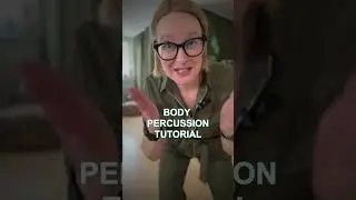 Body percussion tutorial