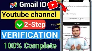 2 Step Verification YouTube Channel ✅️| YouTube Two Step Verification kaise kare | Complete