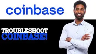 How To Troubleshoot Coinbase Login (2025)