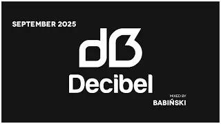 Decibel x Monthly Selection x September 2025