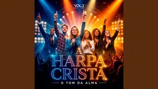 Por Que Te Afliges? (Hino 579 Harpa Crist&atilde;)