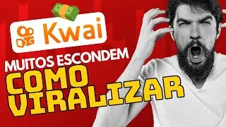 🎯 APRENDA: 3 DICAS PARA VIRALIZAR NO KWAI
