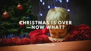 3923 Christmas is Over—Now What?
