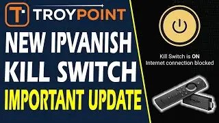 🔒 New IPVanish VPN Kill Switch Update on Android TV & Firestick