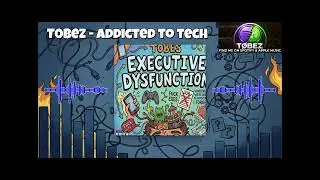 T0bez   Addicted to Tech Lyric Video