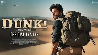 DUNKI- Official Trailer |Shahrukh Khan| Taapsee Pannu |Raj Kumar Hirani |Boman Irani|
