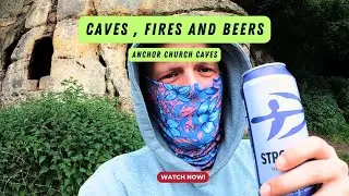 Anchor Church Caves Camping &ndash; A Night in the Wilderness