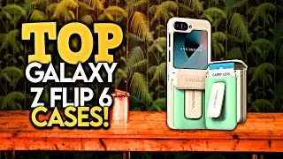 Top 7 Best Galaxy Z Flip 6 Cases! 🔥