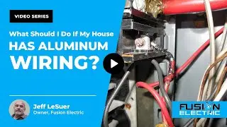 What Should I Do If My House Has Aluminum Wiring? | Fusion Electric