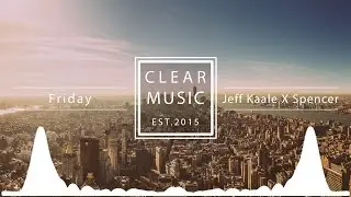 Jeff Kaale X Spencer - Friday