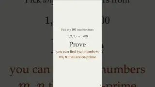 Pick any 101 numbers from 1 to 200,  you can always find two numbers that are co-prime - PHP