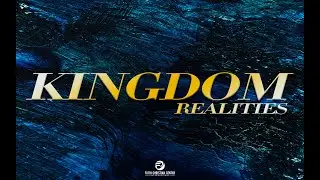 04/26/2020 - Kingdom Realities - Part 4 (TEACHING ONLY)