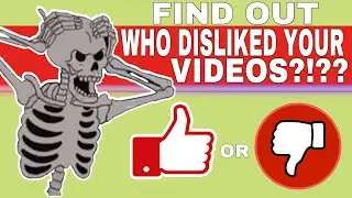 HOW TO FIND OUT WHO DISLIKED YOUR VIDEO?!