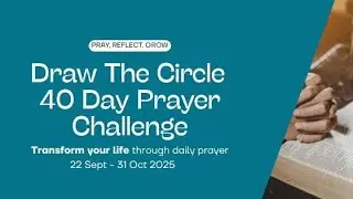 07 October 2025 40-Day Prayer Challenge Day 16: Prayer Cover