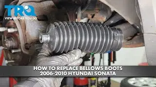 How to Replace Bellows Boots 2006-2010 Hyundai Sonata