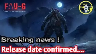 Breaking News🔥! | FAUG Release  Date Announced | FAUG Anthem Song and FAUG Game Trailer..