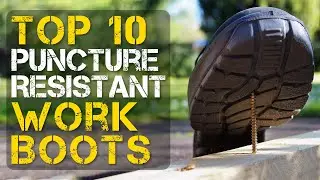 Top 10 Best Puncture Resistant Work Boots