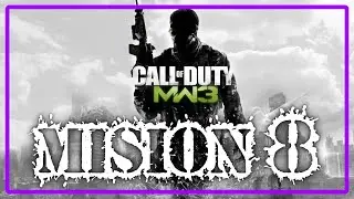 Mision 8 🪖🚀 Call of Duty: MODERN WARFARE 3 // Devolver al Remitente - Acto 2 // Campa&ntilde;a en Espa&ntilde;ol
