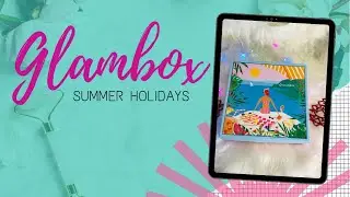 Glambox Summer Holidays #glamboxbrasil #glambox #glamboxsummerholidays #desconto