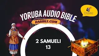 2_Samuel 13 - 2_Samueli 13 - Yoruba Bible - Bibeli Mimo