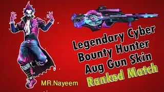 Legendary Cyber Bounty Hunter Aug Gun Skin Ranked Match