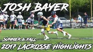 Josh Bayer 2017 Lacrosse Highlights (Summer + Fall)