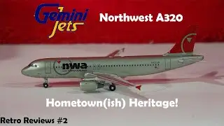Retro Reviews #2 - Gemini Jets Northwest Airbus A320 (2008 release)