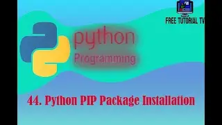44  How to Install Python PIP Package in Window 10 or Window 11?