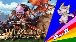 Crossing the Bridge! | Wildkeepers Rising - Part 2