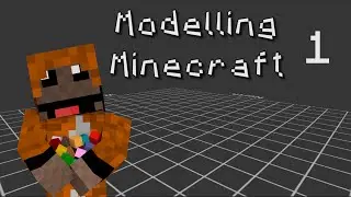 Modelling Minecraft - E1: Getting Started