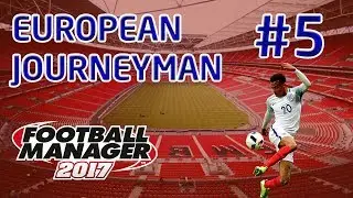 FM17 European Journeyman: England - Episode 5: Did We Win The World Cup?!