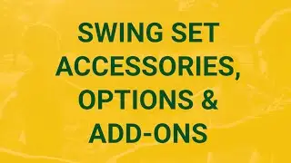 Swing Set Accessories, Options & Add-Ons from Superior Play Systems