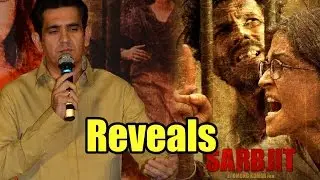 Sarbjit Director Omung Kumar Reveals About Major Incidents In The Film!