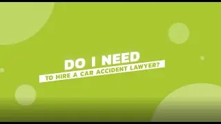 Do I Need to Hire Car Accident Lawyer?
