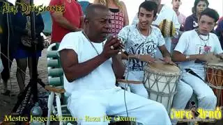 Mestre Jorge Belerun - Reza de Oxum En Mar Del Tuyu (Baba Marcos De Oxala)