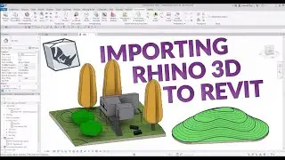 Импорт элементов из Rhino в Revit | УЧЕБНОЕ ПОСОБИЕ по среде Revit®