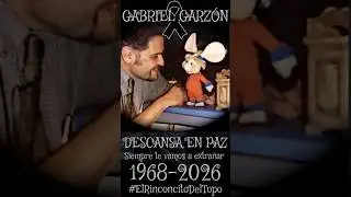 DESCANSA EN PAZ TOPO GIGIO 🖤 el &uacute;ltimo adi&oacute;s a GABRIEL GARZ&Oacute;N #elrinconcitodeltopo
