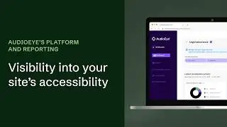 How to Use AudioEye&rsquo;s Digital Accessibility Platform & Reporting Dashboard