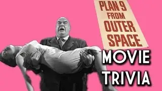 Plan 9 From Outer Space (1959) MOVIE TRIVIA!!