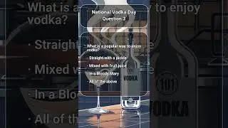 National Vodka Day Trivia Challenge!: 1-3