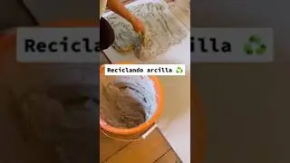 Reciclando arcilla ♻️