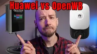 Wallbox von Huawei oder OpenWB welche ist f&uuml;r DICH besser?