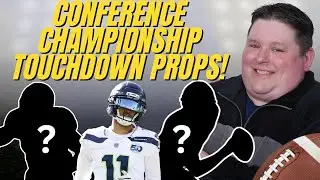 Touchdown Props For AFC & NFC Championship! | BEST NFL Player Props To Target On Sunday