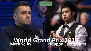 Snooker Channel ... Noppon Saengkham vs Mark Selby W G P 2019 ( Short Form )