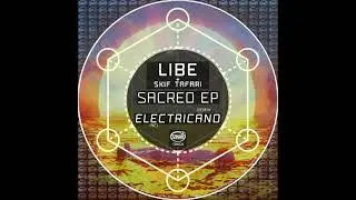 Libe - Sacred (Electricano Remix) [TZINAH RECORDS]