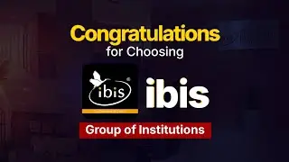Ibis Group of Institutions | Right Move for a Brighter Future