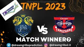 Lyca Kovai Kings VS Idream Tiruppur Tamizhans | Match - 1 | Full Prediction | Dream 11 Team | #tnpl