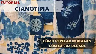 Cómo hacer cianotipia: tutorial e ideas para revelar imágenes con luz del sol