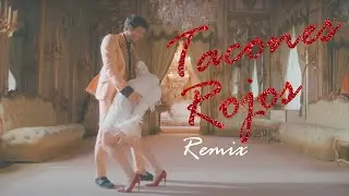 🔆 Tacones Rojos Remix - Sebasti&aacute;n Yatra [LX Music Producer] #TaconesRojos