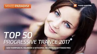 PARADISE - TOP 50 PROGRESSIVE TRANCE 2017